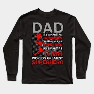 My DAD is SUPERHERO Long Sleeve T-Shirt